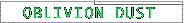 obliviondust.gif (1572 バイト)